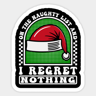 On The Naughty List Regret Nothing Sticker